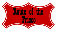 "Route of the Frisco" text on a traditional red FRISCO coonskin logo.